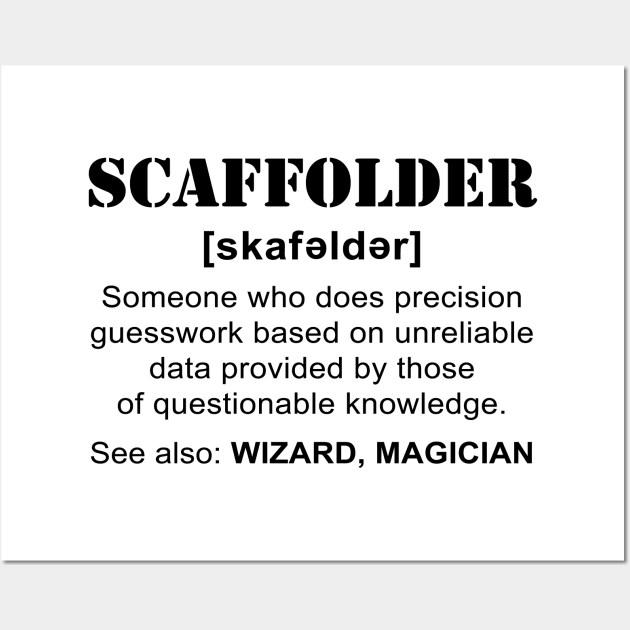 Scafffolder Definition Wall Art by Scaffoldmob